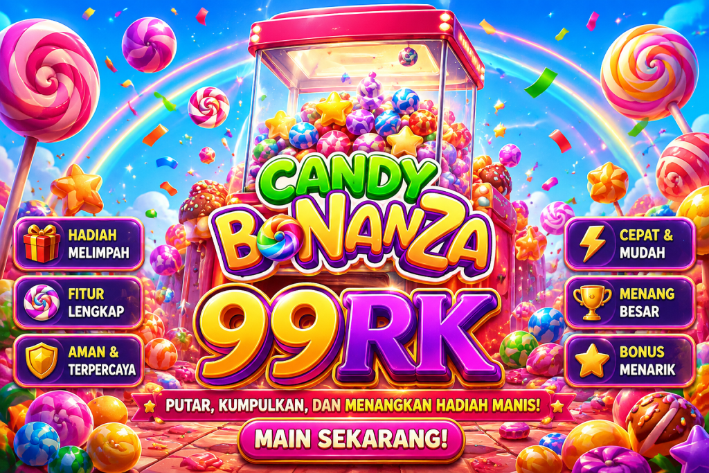 99RK Candy Bonanza dengan mesin permen, lolipop warna-warni, hadiah manis, dan tema dunia permen ceria.
