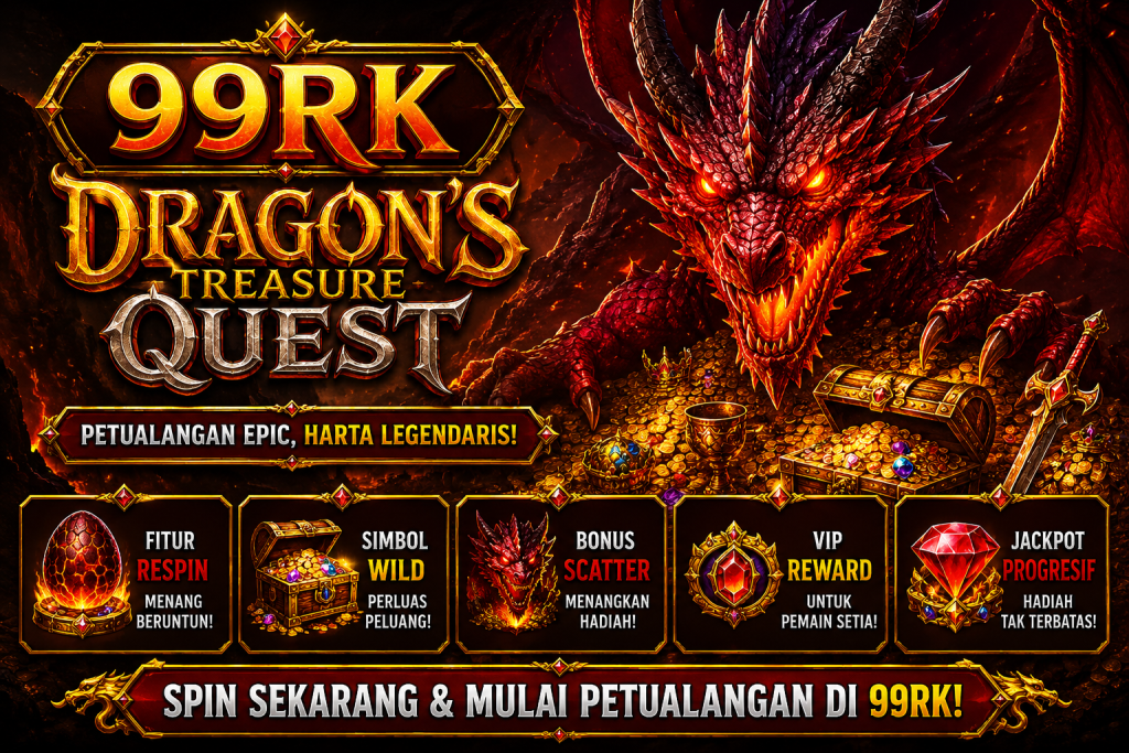 99RK petualangan harta naga dengan naga merah, peti harta karun, koin emas, permata, dan suasana fantasi epik.